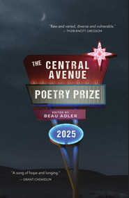 The Central Avenue Poetry Prize 2025 by Beau Adler, 9781771683944