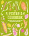 The Flexitarian Cookbook (Adaptable recipes for part-time vegetarians and vegans) - 9781788796712 by Ryland Peters & Small, 9781788796712