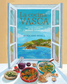 La Cocina Vasca (Recipes and traditions of the Spanish Basque Country) by María José Sevilla, 9781788796774