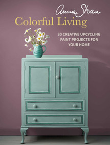 Annie Sloan Colorful Living (30 creative upcycling paint projects for your home) by Annie Sloan, 9781800654181