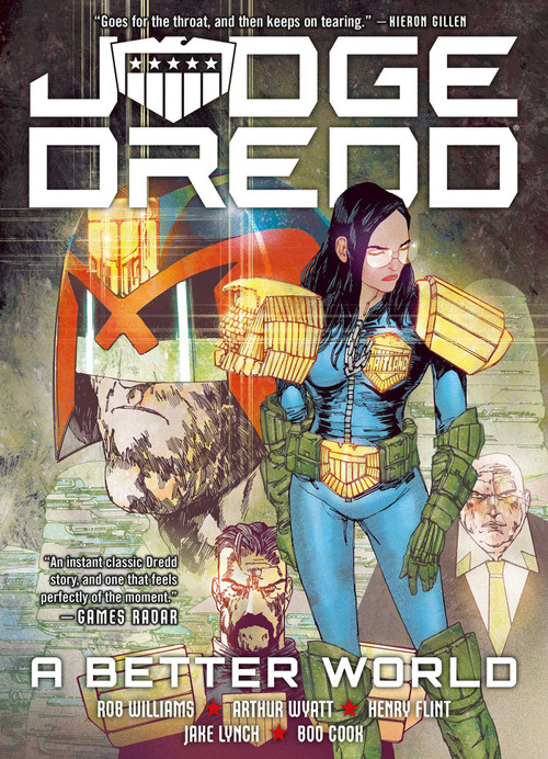Judge Dredd: A Better World by Rob Williams, Arthur Wyatt, Henry Flint, Boo Cook, Jake Lynch, 9781837864218