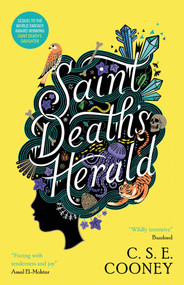 Saint Death's Herald by C. S. E. Cooney, 9781837864492