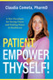Patient, Empower Thyself! by Claudia Cometa, 9781954676893