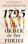 The Order of the Furies (1795: A Novel) - 9781982145989 by Niklas Natt och Dag