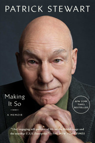 Making It So (A Memoir) - 9781982167745 by Patrick Stewart, 9781982167745