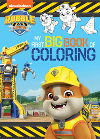 Rubble & Crew: My First Big Book of Coloring (A Paw Patrol Rubble & Crew Nickelodeon Coloring Book for Kids) by BuzzPop, Jason Fruchter, 9781499817683