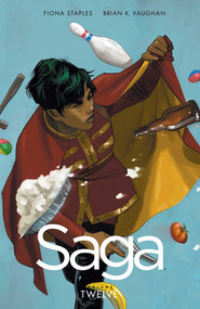 Saga Volume 12 by Brian K Vaughan, Fiona Staples, 9781534355330