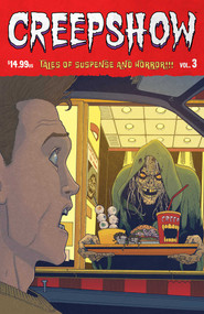 Creepshow Volume 3 by Chip Zdarsky, James Stokoe, John Ridley, Mike Carey, James Stokoe, Kagan McLeod, Jorge Fornés, Stefano Raffaele, 9781534385924