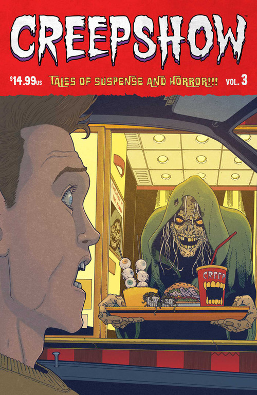 Creepshow Volume 3 by Chip Zdarsky, James Stokoe, John Ridley, Mike Carey, James Stokoe, Kagan McLeod, Jorge Fornés, Stefano Raffaele, 9781534385924