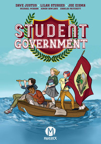 Student Government by Dave Justus, Lilah Sturges, Joe Eisma, Michael Wiggam, 9781545816103