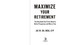 Maximize Your Retirement (The Only Book You'll Ever Need to Retire Prosperous and Worry-Free) by Jae Oh, 9781621538349