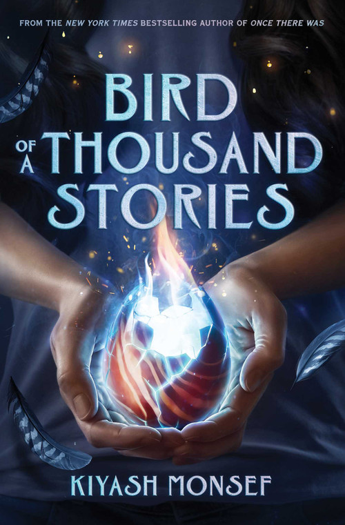 Bird of a Thousand Stories by Kiyash Monsef, 9781665928533