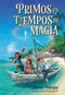 Primos en tiempos de magia (Cousins in the Time of Magic) (Spanish Edition) - 9781665965781 by Emma Otheguy, Poly Bernatene, Emily Carrero Mustelier, 9781665965781