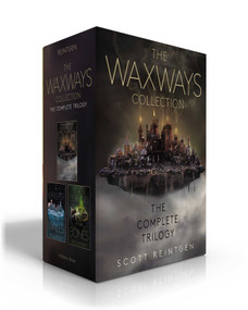 The Waxways Collection (Boxed Set) (A Door in the Dark; A Whisper in the Walls; A Burning in the Bones) by Scott Reintgen, 9781665970693