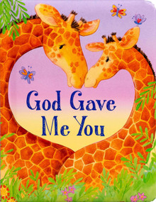 God Gave Me You by Jacqueline East, Lori C. Froeb, 9781667208527