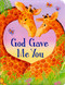 God Gave Me You by Jacqueline East, Lori C. Froeb, 9781667208527