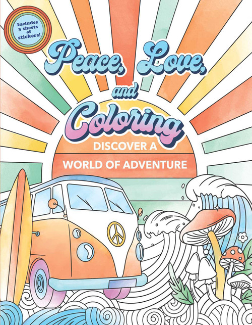 Peace, Love, and Coloring Book for Adults and Teens (Over 35 Pages to Color) by Editors of Thunder Bay Press, 9781667209043