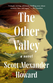 The Other Valley (A Novel) - 9781668015483 by Scott Alexander Howard, 9781668015483