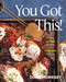 You Got This! (Recipes Anyone Can Make and Everyone Will Love (A Cookbook)) by Diane Morrisey, 9781668033401