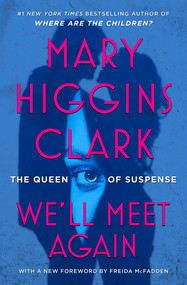 We'll Meet Again (A Novel) by Mary Higgins Clark, 9781668080030
