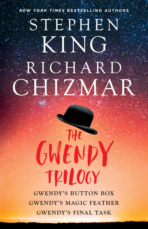 The Gwendy Trilogy (Bind-Up) (Gwendy's Button Box, Gwendy's Magic Feather, Gwendy's Final Task) by Stephen King, Richard Chizmar, 9781668083628