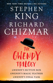 The Gwendy Trilogy (Bind-Up) (Gwendy's Button Box, Gwendy's Magic Feather, Gwendy's Final Task) by Stephen King, Richard Chizmar, 9781668083628