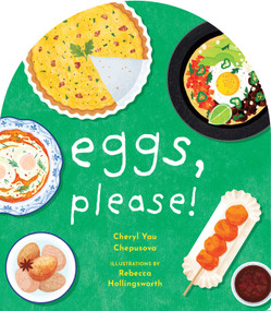 Eggs, Please! by Cheryl Yau Chepusova, Rebecca Hollingsworth, 9781685551155