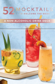 52 Mocktails to Welcome the Week (A Non-Alcoholic Drink Deck) by Jennifer Newens, Alyson Brown, 9781685556921