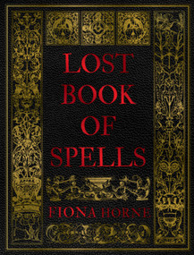 Lost Book of Spells by Fiona Horne, 9781922786005