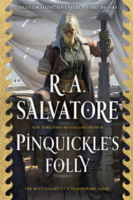 Pinquickle's Folly (The Buccaneers, Book 1) - 9781982175450 by R. A. Salvatore, 9781982175450