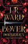 Lover Forbidden by J.R. Ward, 9781982179960