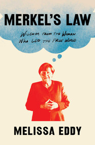 Merkel's Law (Wisdom from the Woman Who Led the Free World) - 9781982191047 by Melissa Eddy, 9781982191047