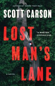 Lost Man's Lane (A Novel) - 9781982191467 by Scott Carson