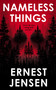 Nameless Things by Ernest Jensen, 9781998076963