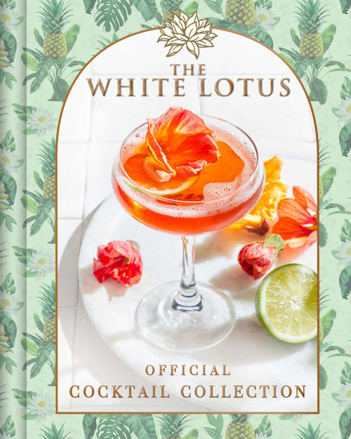 The White Lotus Official Cocktail Collection by Sarah Gualtieri, Berne, 9798886742107