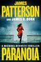 Paranoia (A Michael Bennett Thriller) by James Patterson, James O. Born, 9780316403689