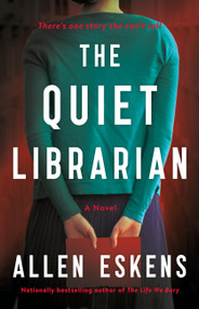 The Quiet Librarian (A Novel) by Allen Eskens, 9780316566315
