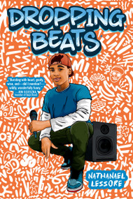 Dropping Beats by Nathanael Lessore, 9780316576987