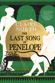 The Last Song of Penelope - 9780316668873 by Claire North, 9780316668873