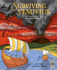 Surviving Vesuvius (A Lucky Escape From the Tragic Fate of Ancient Pompeii) by Christopher Harrisson, Beth Waters, 9780711279254