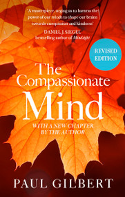 The Compassionate Mind - 9781472149121 by Paul Gilbert, 9781472149121