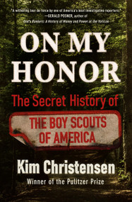 On My Honor (The Secret History of the Boy Scouts of America) by Kim Christensen, 9781538726730