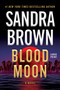 Blood Moon - 9781538768778 by Sandra Brown, 9781538768778