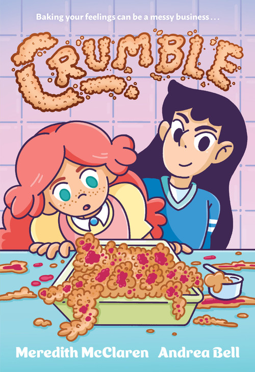 Crumble (A Graphic Novel) - 9781643753164 by Meredith McClaren, Andrea Bell, 9781643753164