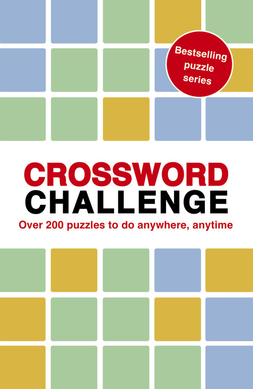 Crossword Challenge (100 Puzzles to do anywhere, anytime) by Roland Hall, 9781836004950