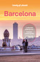 Lonely Planet Barcelona (Plan the Trip of a Lifetime | Detailed Itineraries & Maps | Insider Tips | Covers La Rambla, Barri Gotic, El Born and more) by Isabella Noble, Jamie Ditaranto, Esme Fox, 9781838691646