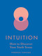 Intuition (How to Discover Your Sixth Sense) by Theresa Cheung, 9781841816128