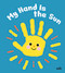 My Hand is the Sun by Christine Naumann-Villemin, Géraldine Cosneau, 9782408056025