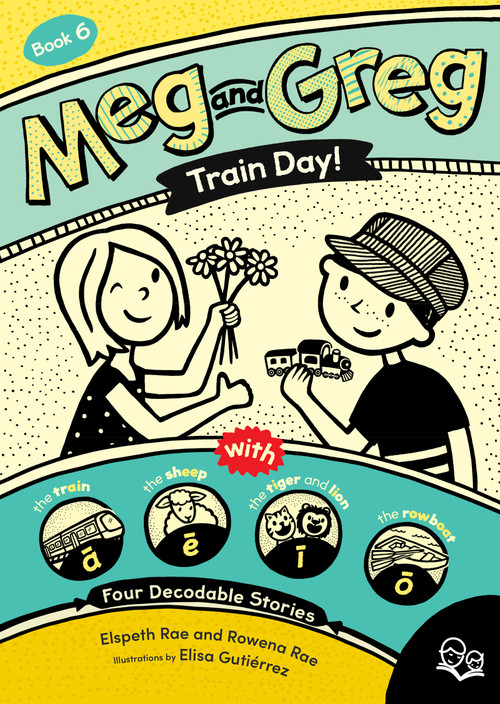 Meg and Greg: Train Day! by Elspeth Rae, Rowena Rae, Elisa Gutiérrez, 9781459838260