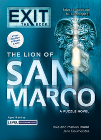 EXIT: The Book - The Lion of San Marco (A Puzzle Novel) by Jens Baumeister, Inka Brand, Markus Brand, Thomas Moor, 9781454958666